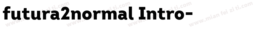 futura2normal Intro字体转换
